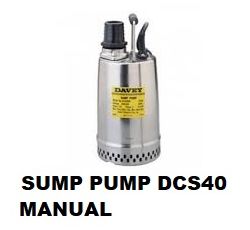 DAVEY SUMP PUMP DCS40 MANUAL