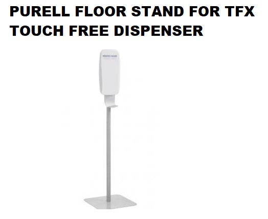 PURELL FLOOR STAND FOR TFX TOUCH FREE DISPENSER