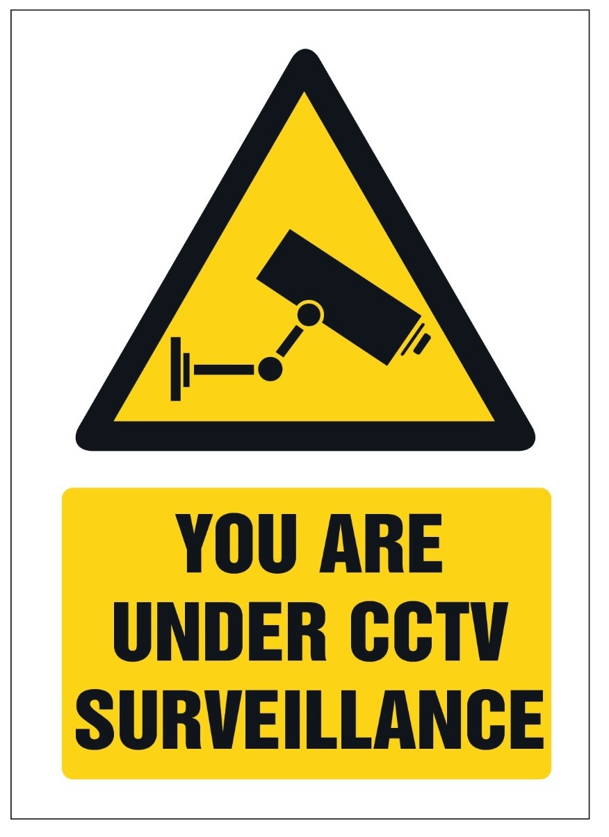YOU ARE UNDER CCTV SURVEILLANCE SIGN